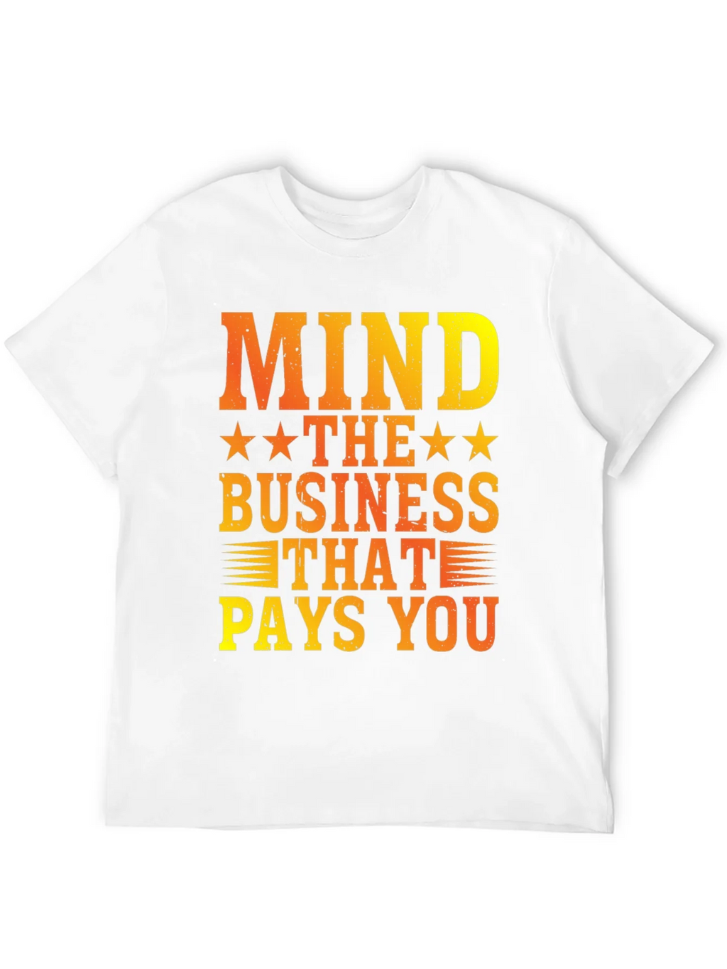 Mind The Business That Pays You Graphic Tee product image 11
