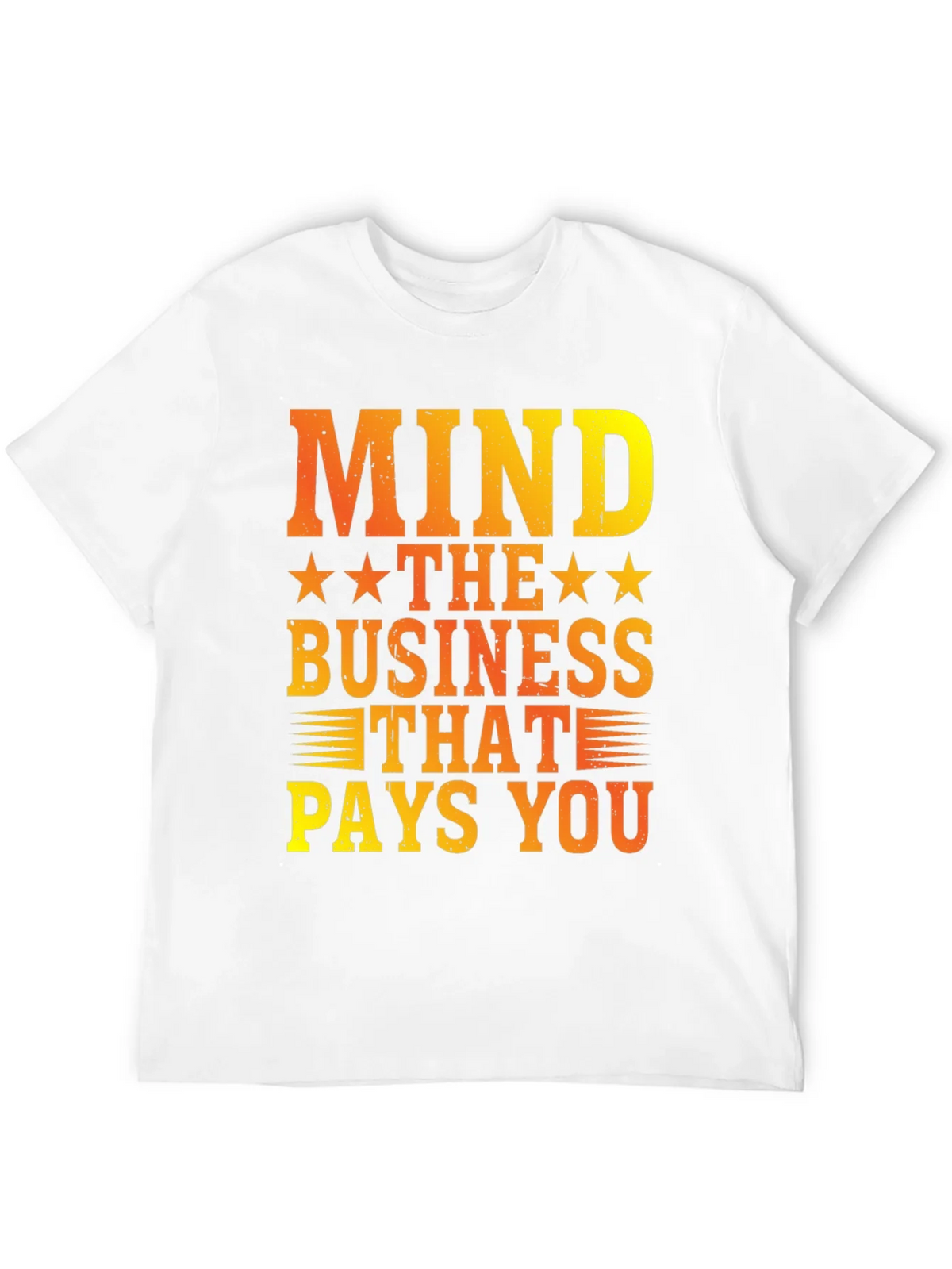 Mind The Business That Pays You Graphic Tee product image 11