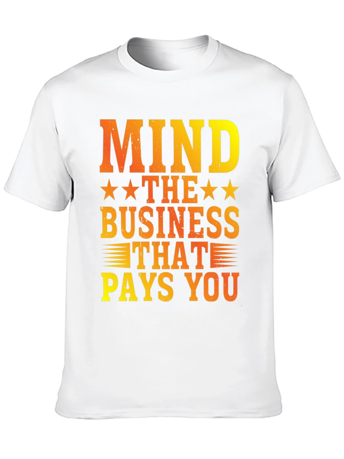 Mind The Business That Pays You Graphic Tee product image 9