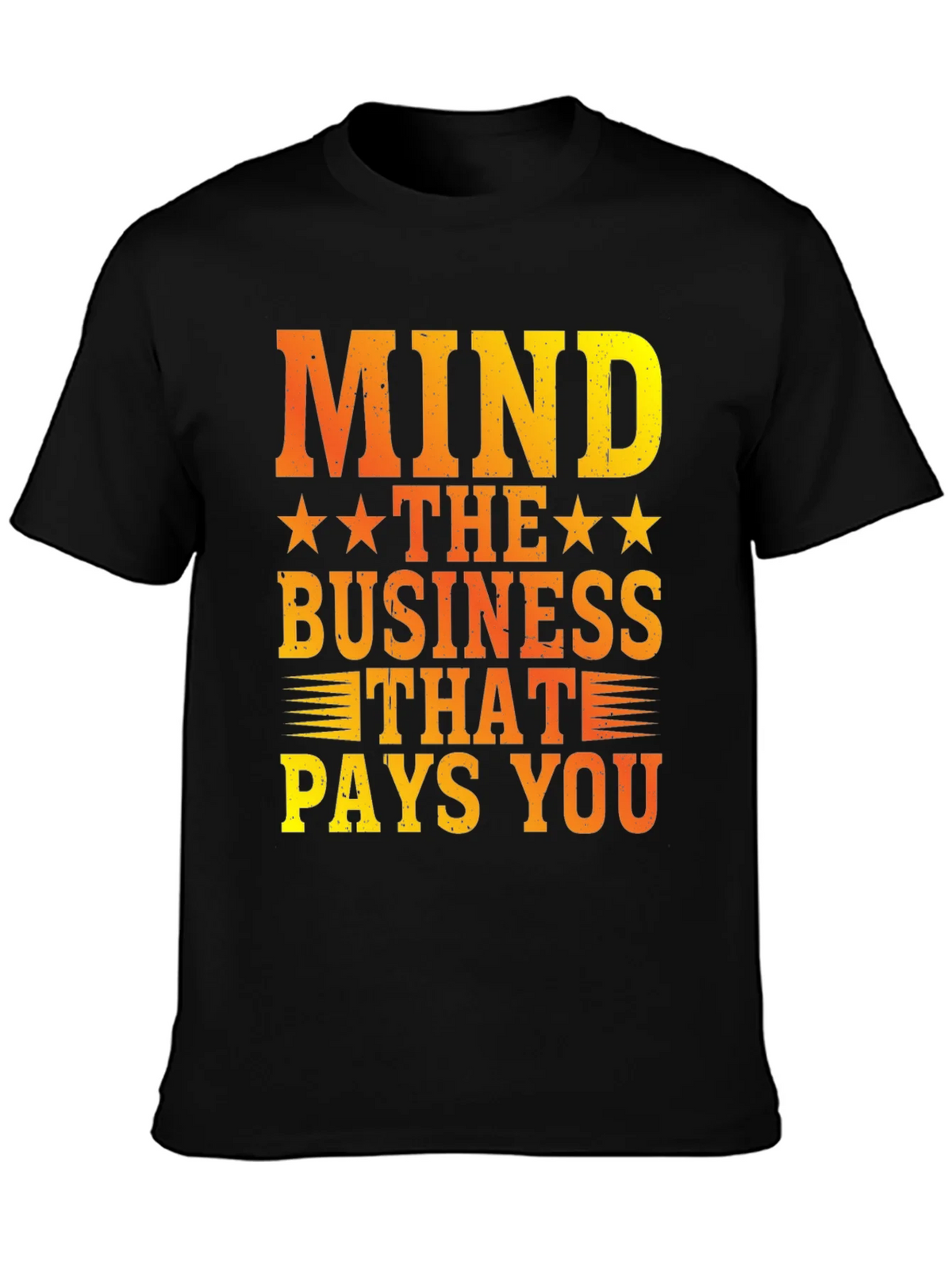 Mind The Business That Pays You Graphic Tee product image 3