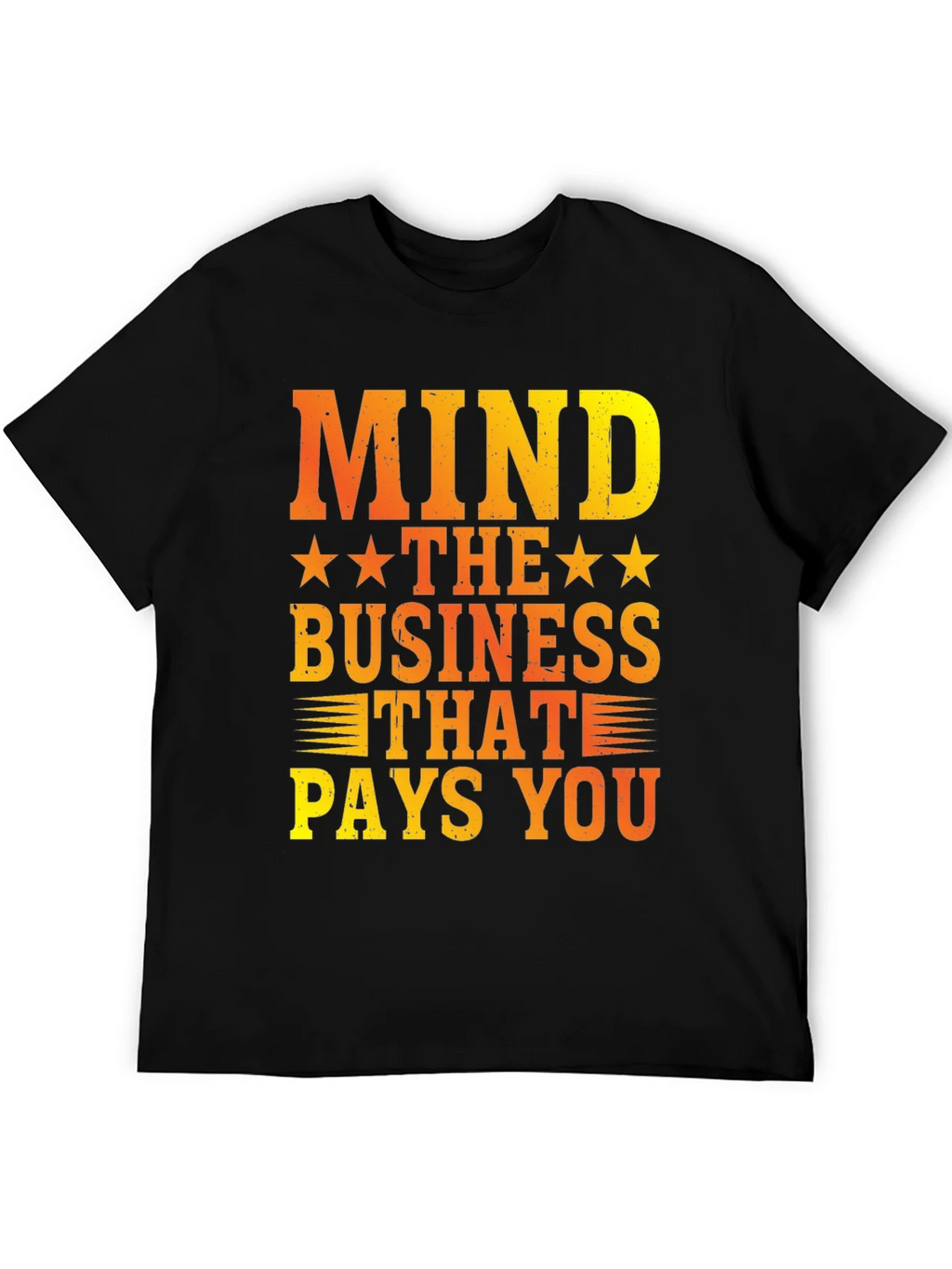 Mind The Business That Pays You Graphic Tee product image 5