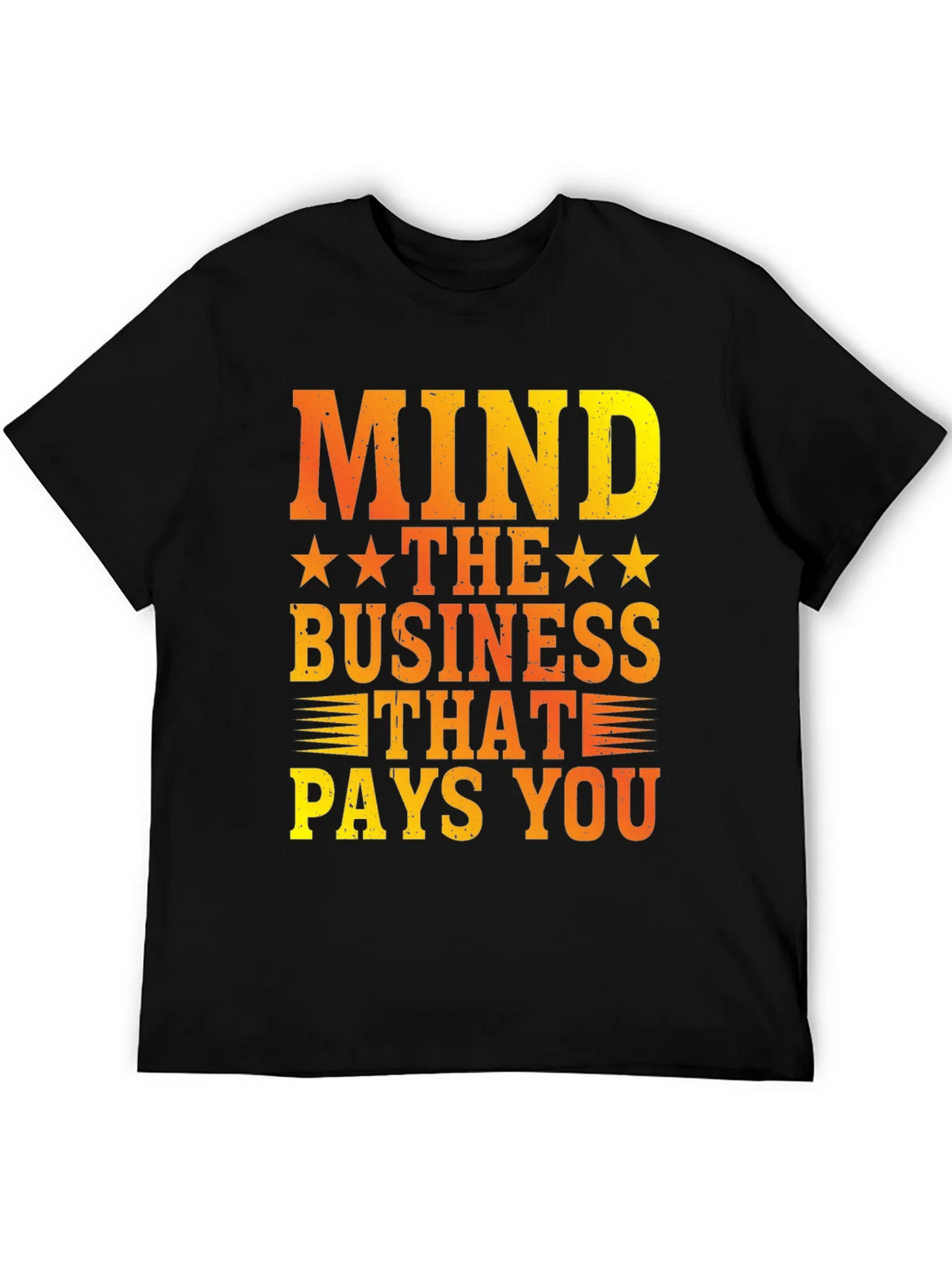 Mind The Business That Pays You Graphic Tee product image 5