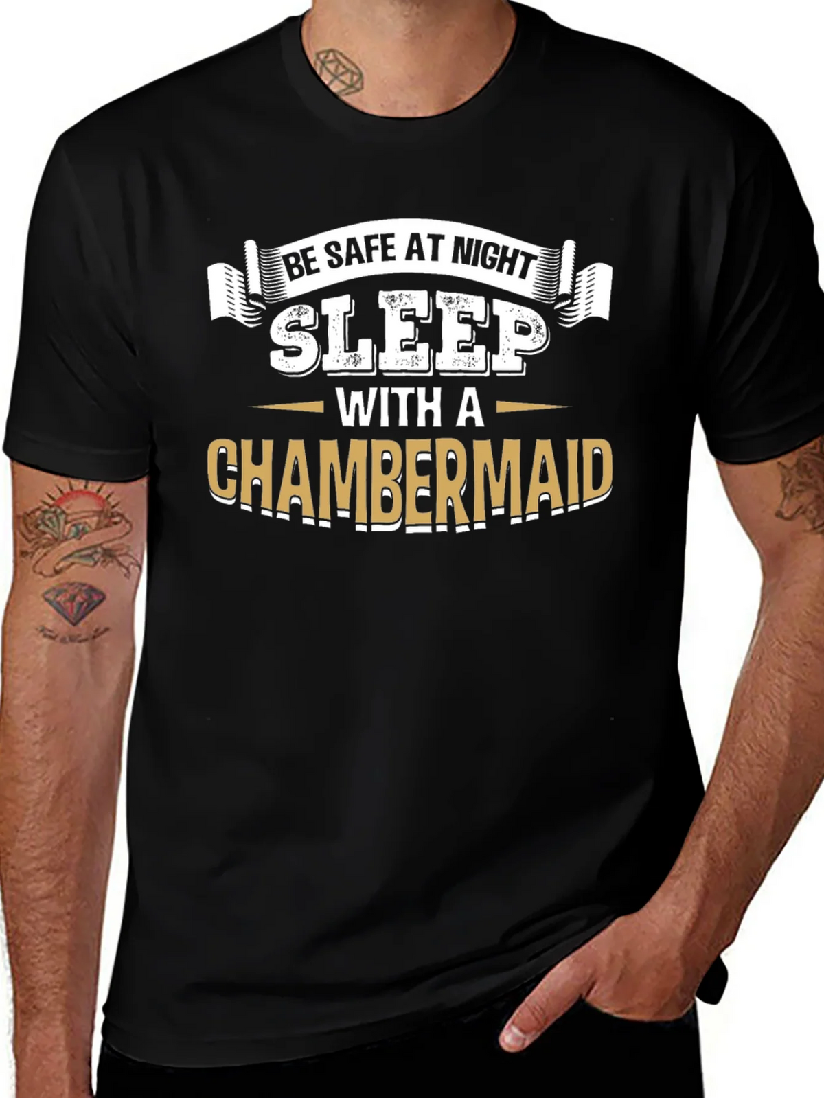 Be Safe At Night Sleep With A Chambermaid Black T-Shirt product image 1