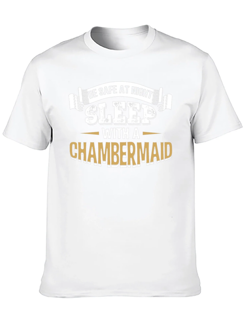 Be Safe At Night Sleep With A Chambermaid Black T-Shirt product image 9