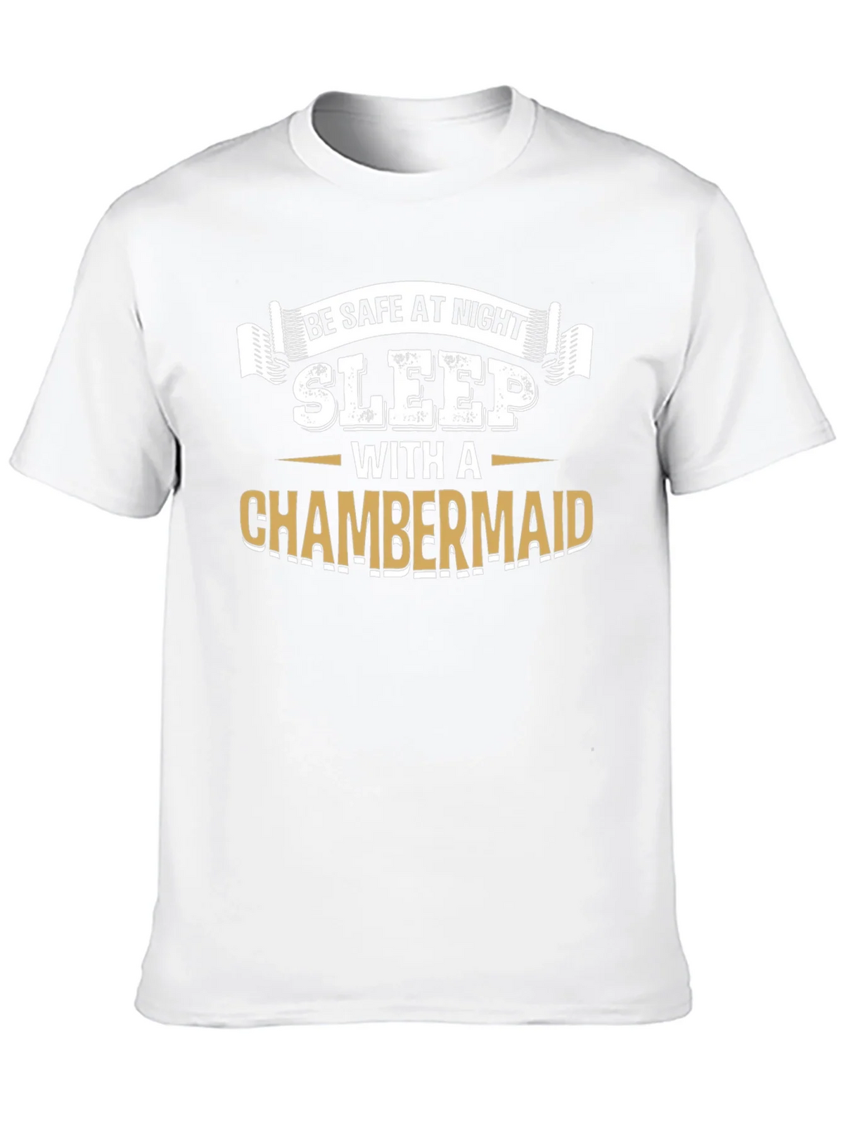 Be Safe At Night Sleep With A Chambermaid Black T-Shirt product image 9