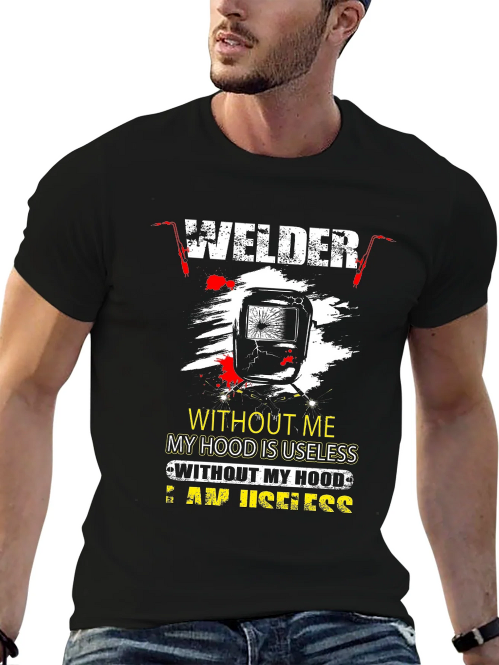 Welder T-Shirt: Without Me My Hood is Useless product image 6