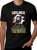 Welder T-Shirt: Without Me My Hood is Useless product image 1