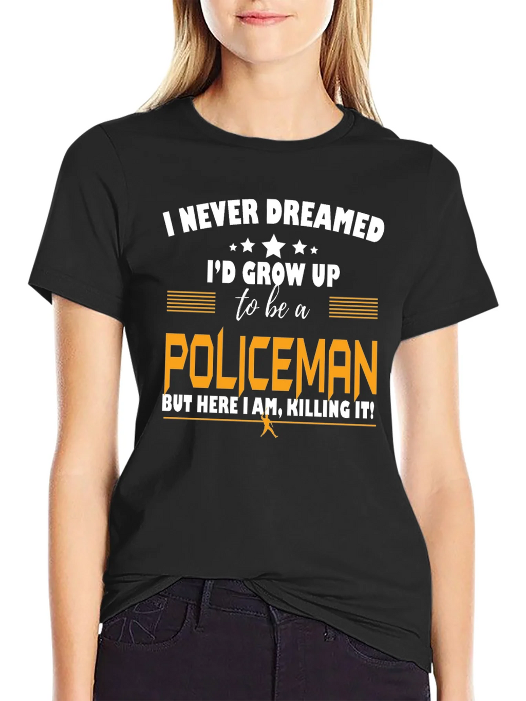 Funny Policeman T-Shirt - I Never Dreamed product image 2