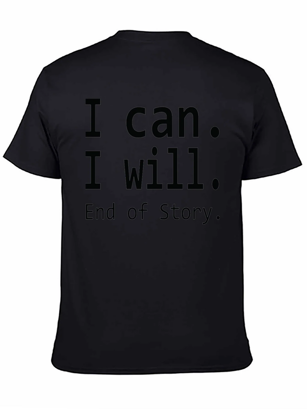 Inspirational I Can I Will T-Shirt - Motivational Design product image 4