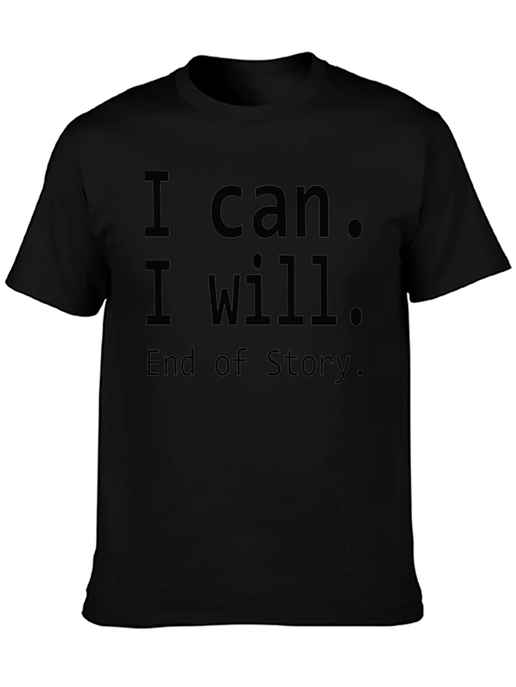 Inspirational I Can I Will T-Shirt - Motivational Design product image 3