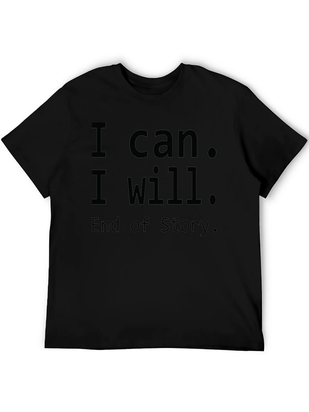 Inspirational I Can I Will T-Shirt - Motivational Design product image 5
