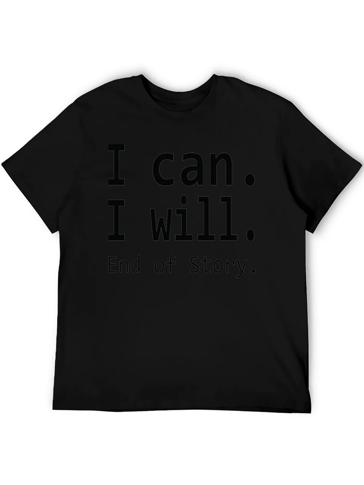 Inspirational I Can I Will T-Shirt - Motivational Design product image 5