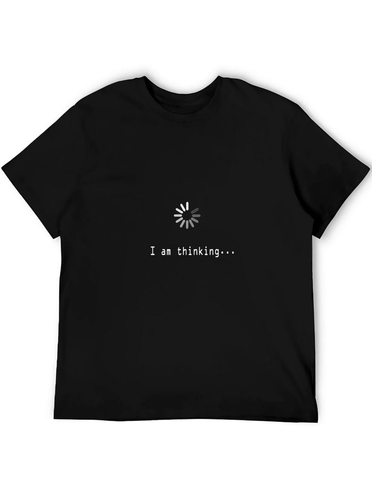 I Am Thinking T-Shirt - Funny Loading Design product image 5