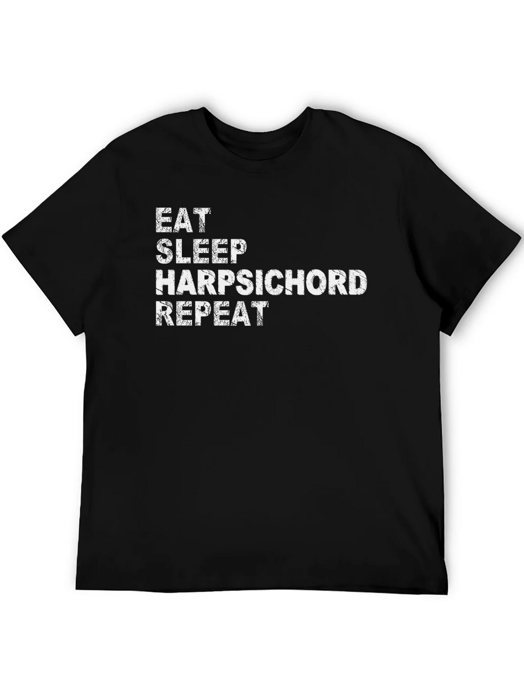 Eat Sleep Harpsichord Repeat - Novelty Graphic T-Shirt product image 5