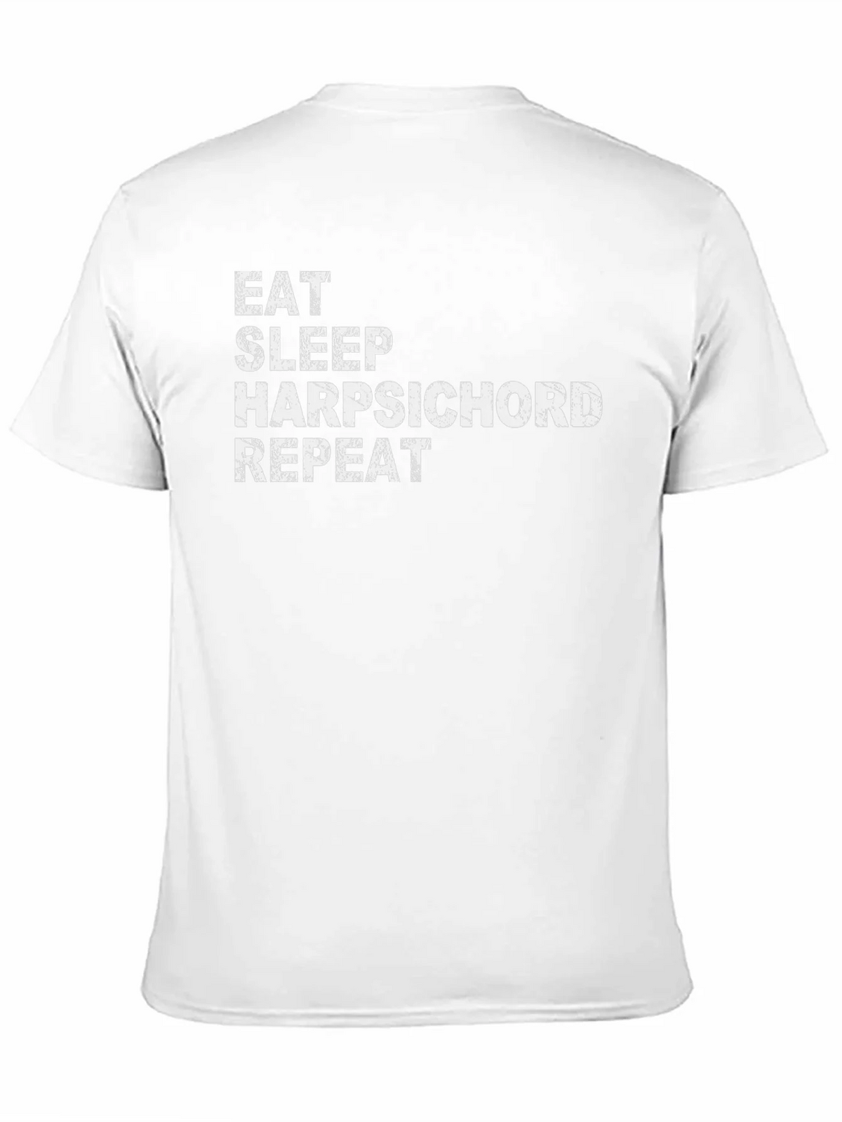 Eat Sleep Harpsichord Repeat - Novelty Graphic T-Shirt product image 10
