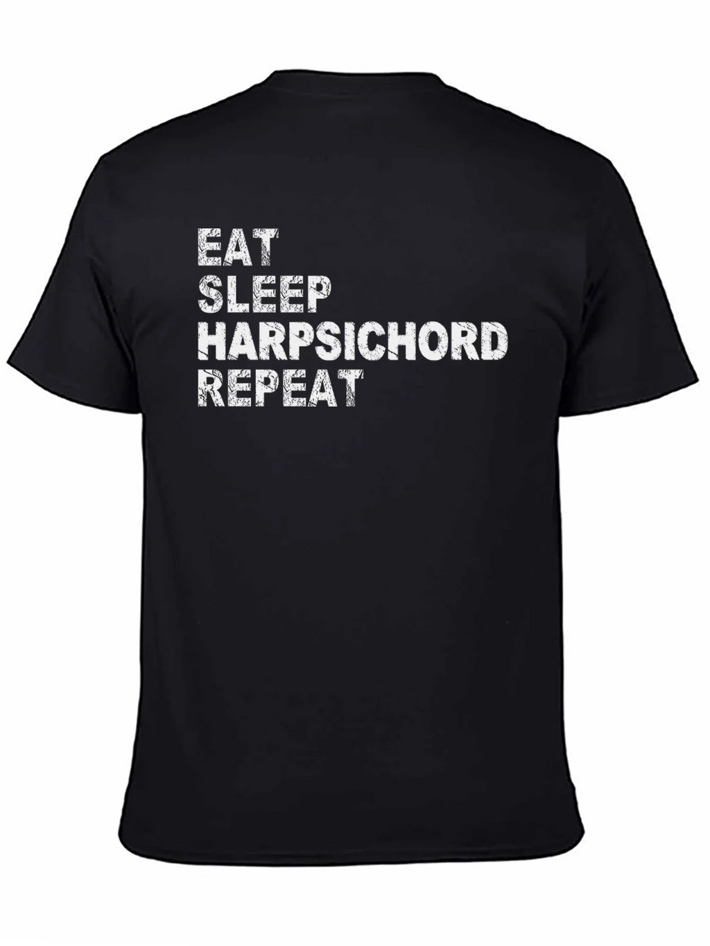 Eat Sleep Harpsichord Repeat - Novelty Graphic T-Shirt product image 4