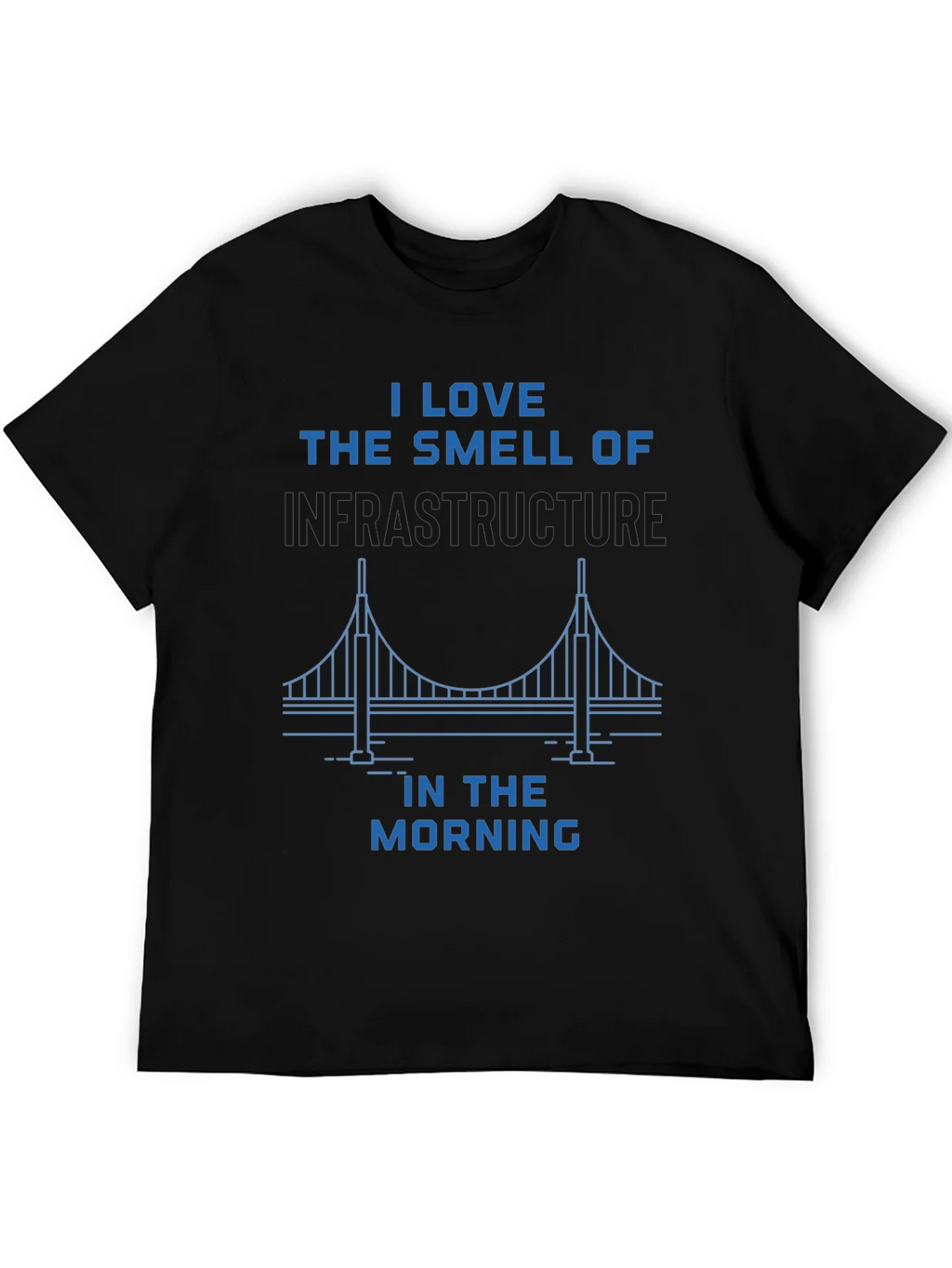 Infrastructure Smell T-Shirt product image 5