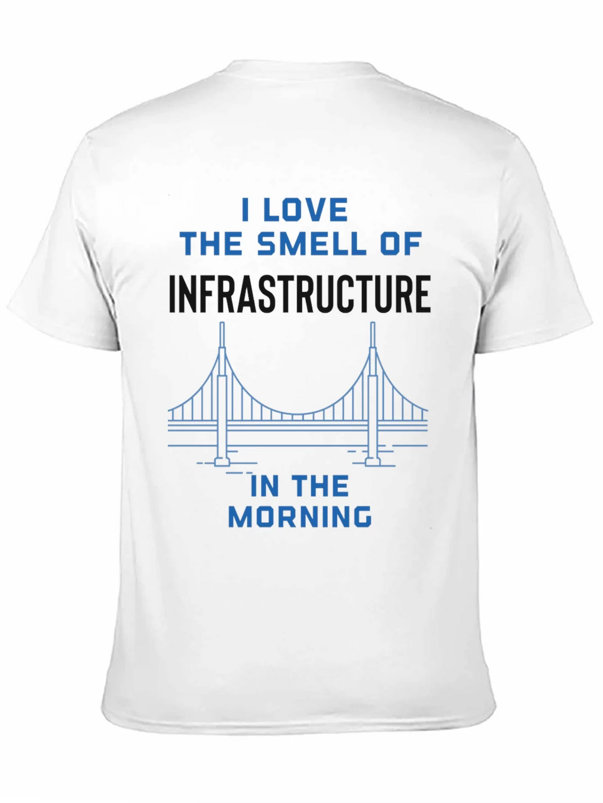 Infrastructure Smell T-Shirt product image 10