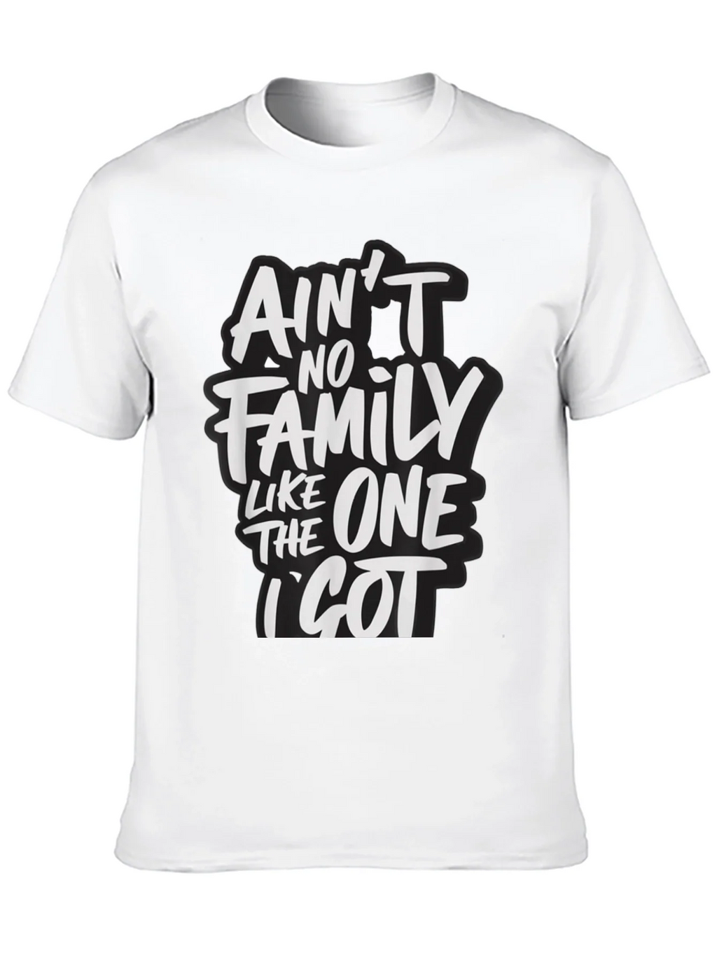 Aint No Family Like The One I Got T-Shirt product image 9