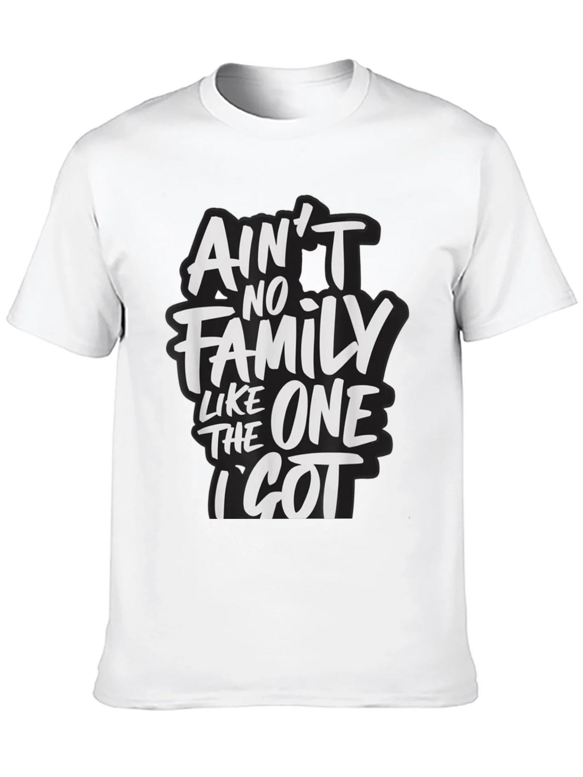 Aint No Family Like The One I Got T-Shirt product image 9