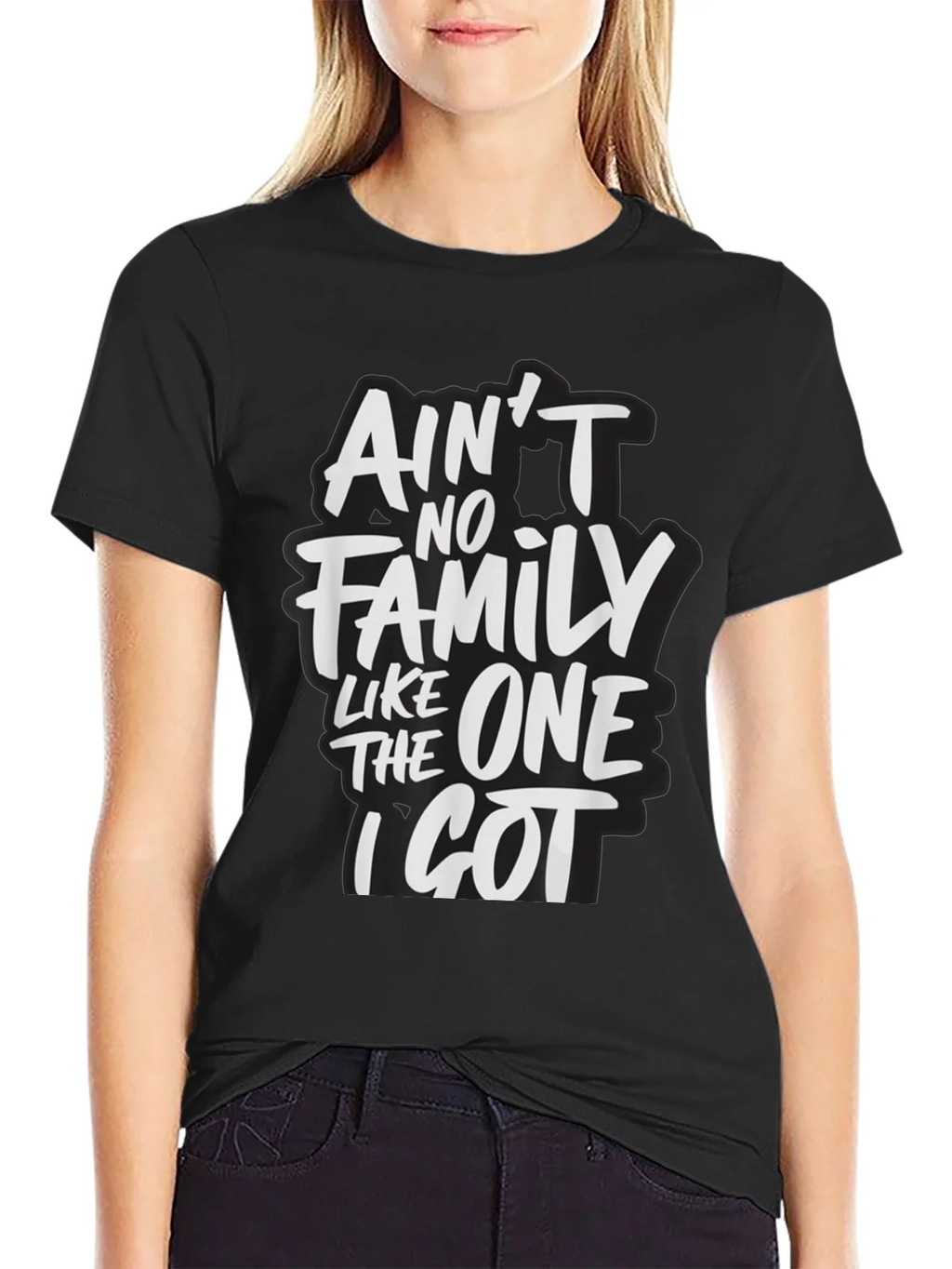 Aint No Family Like The One I Got T-Shirt product image 2