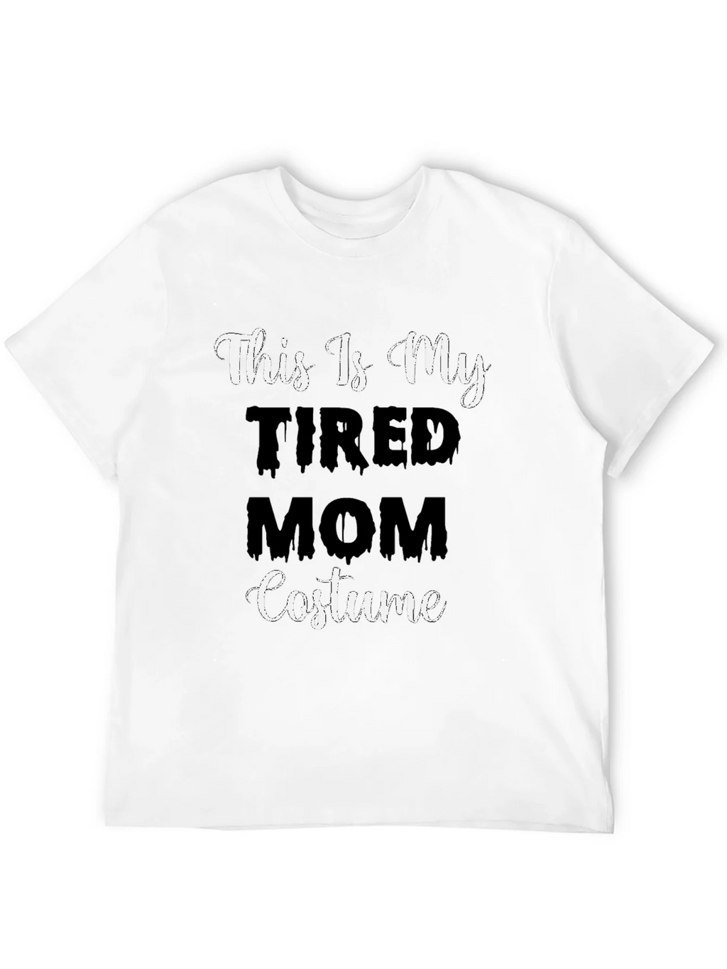 Tired Mom Costume T-Shirt - Halloween Tee product image 11
