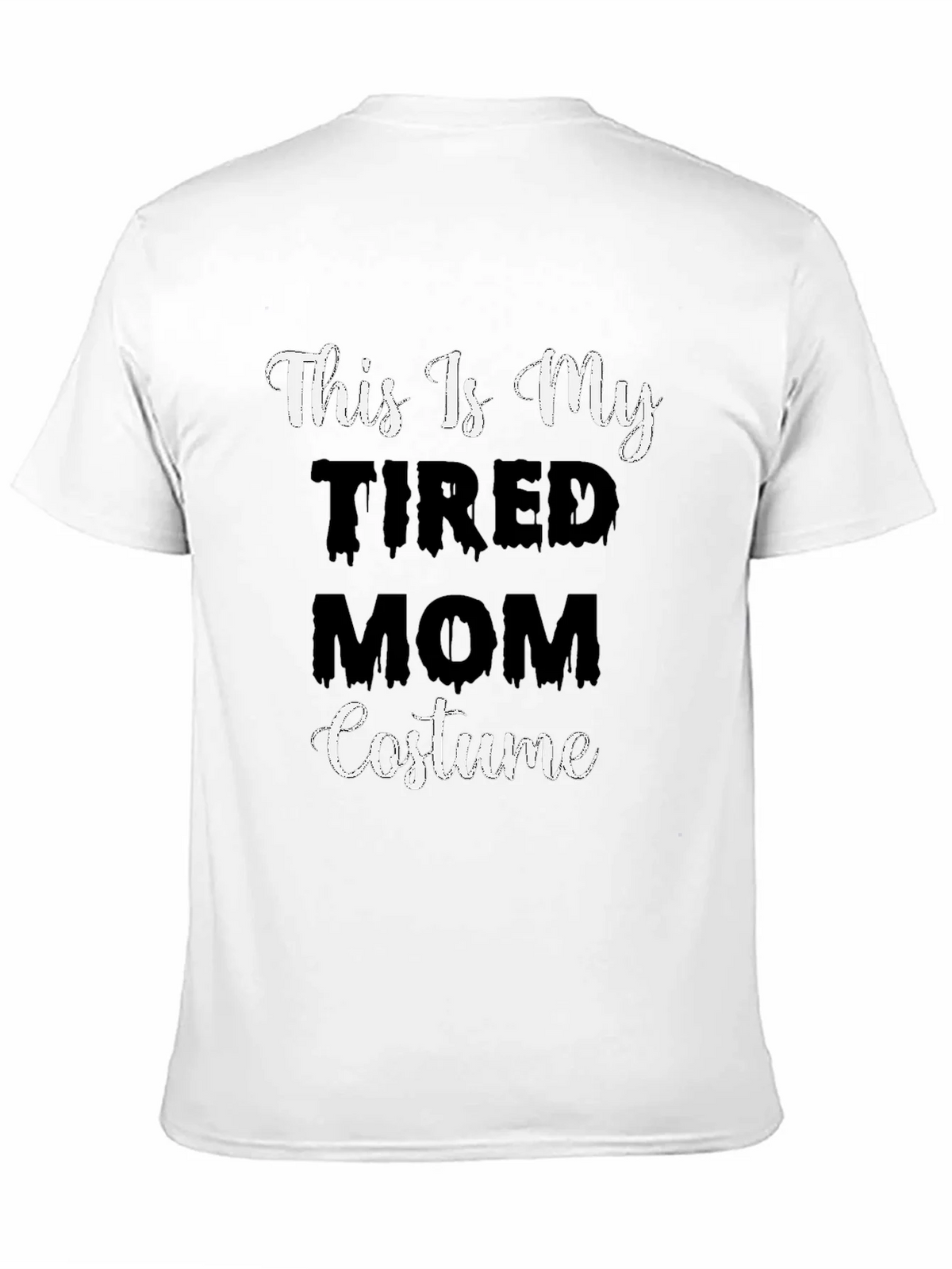 Tired Mom Costume T-Shirt - Halloween Tee product image 10