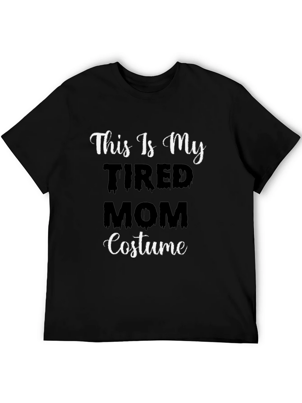 Tired Mom Costume T-Shirt - Halloween Tee product image 5