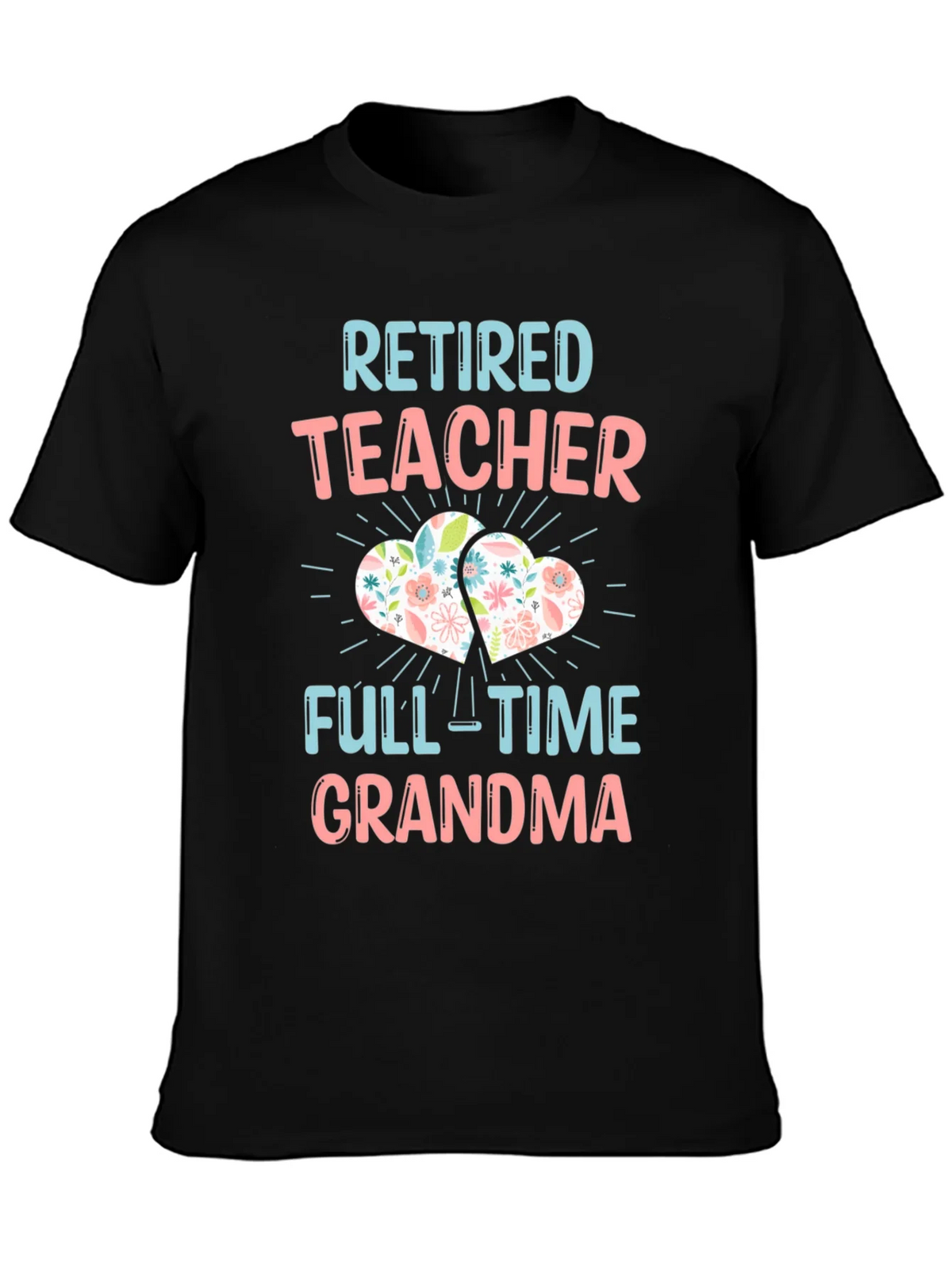 Retired Teacher Full-Time Grandma T-Shirt product image 3
