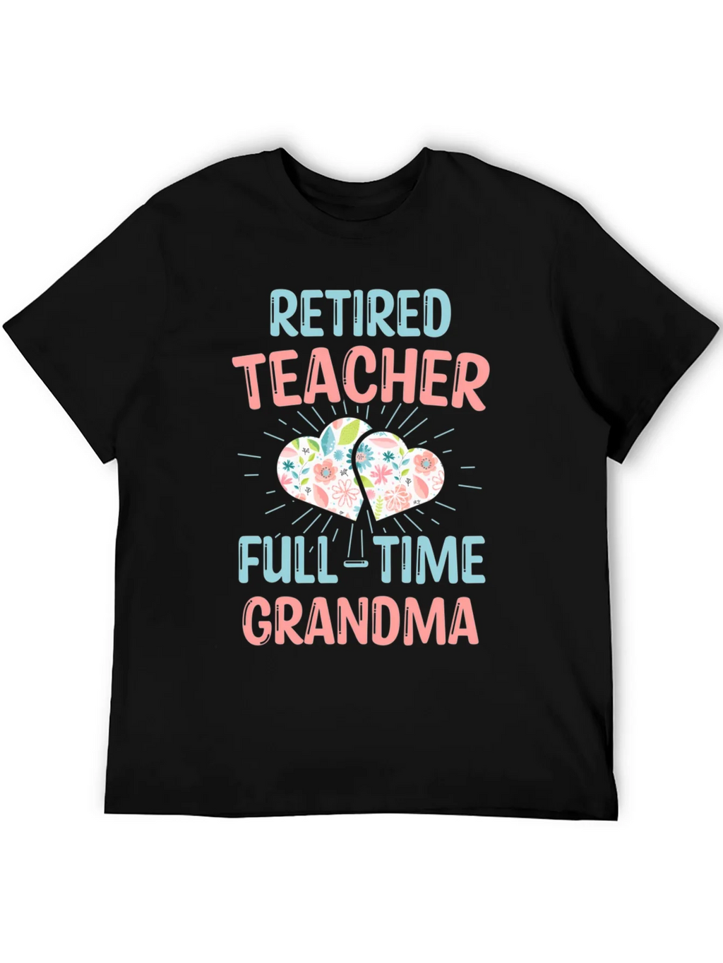 Retired Teacher Full-Time Grandma T-Shirt product image 5