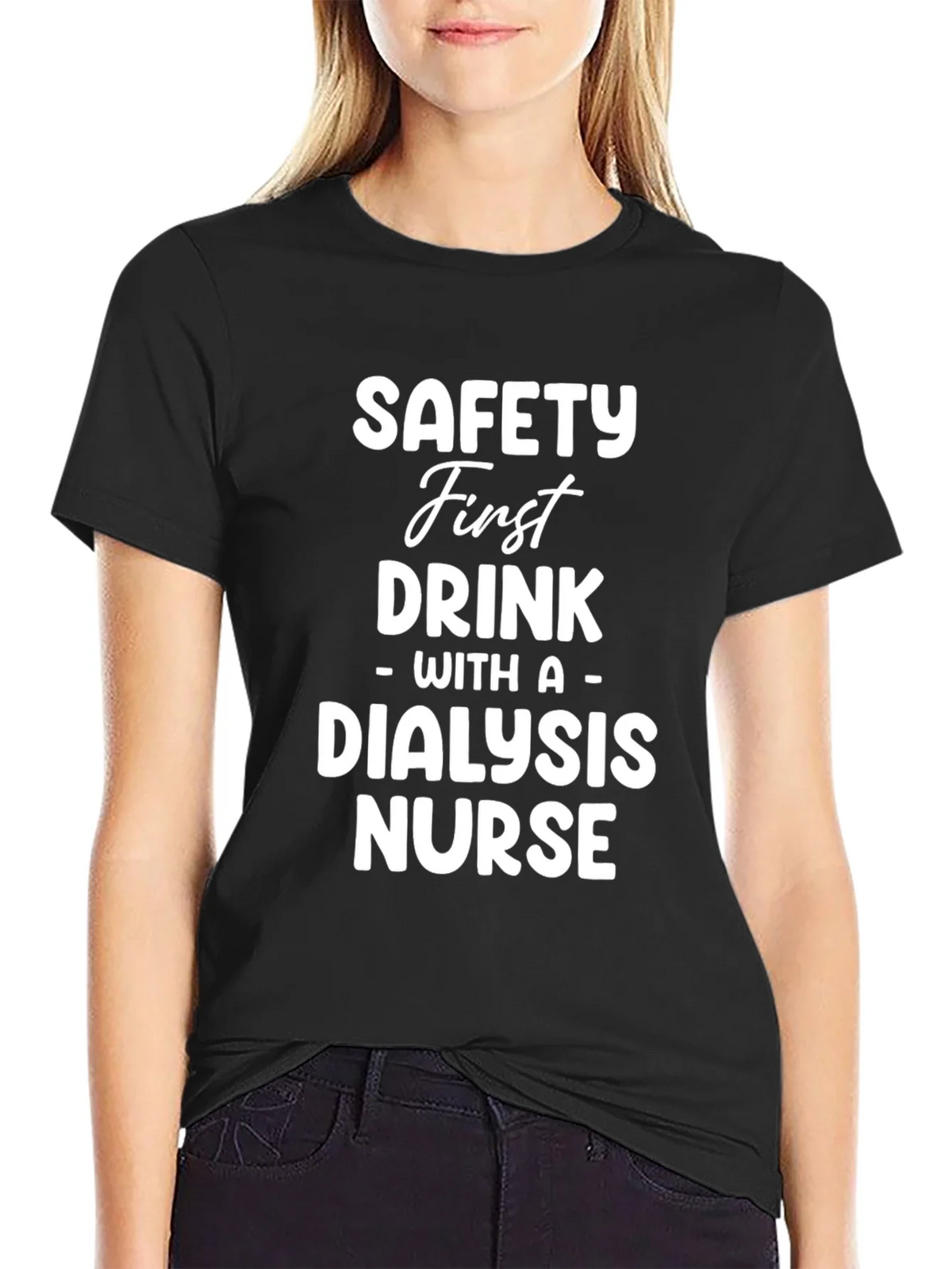 Safety First Dialysis Nurse Tee - Unisex T-Shirt product image 1