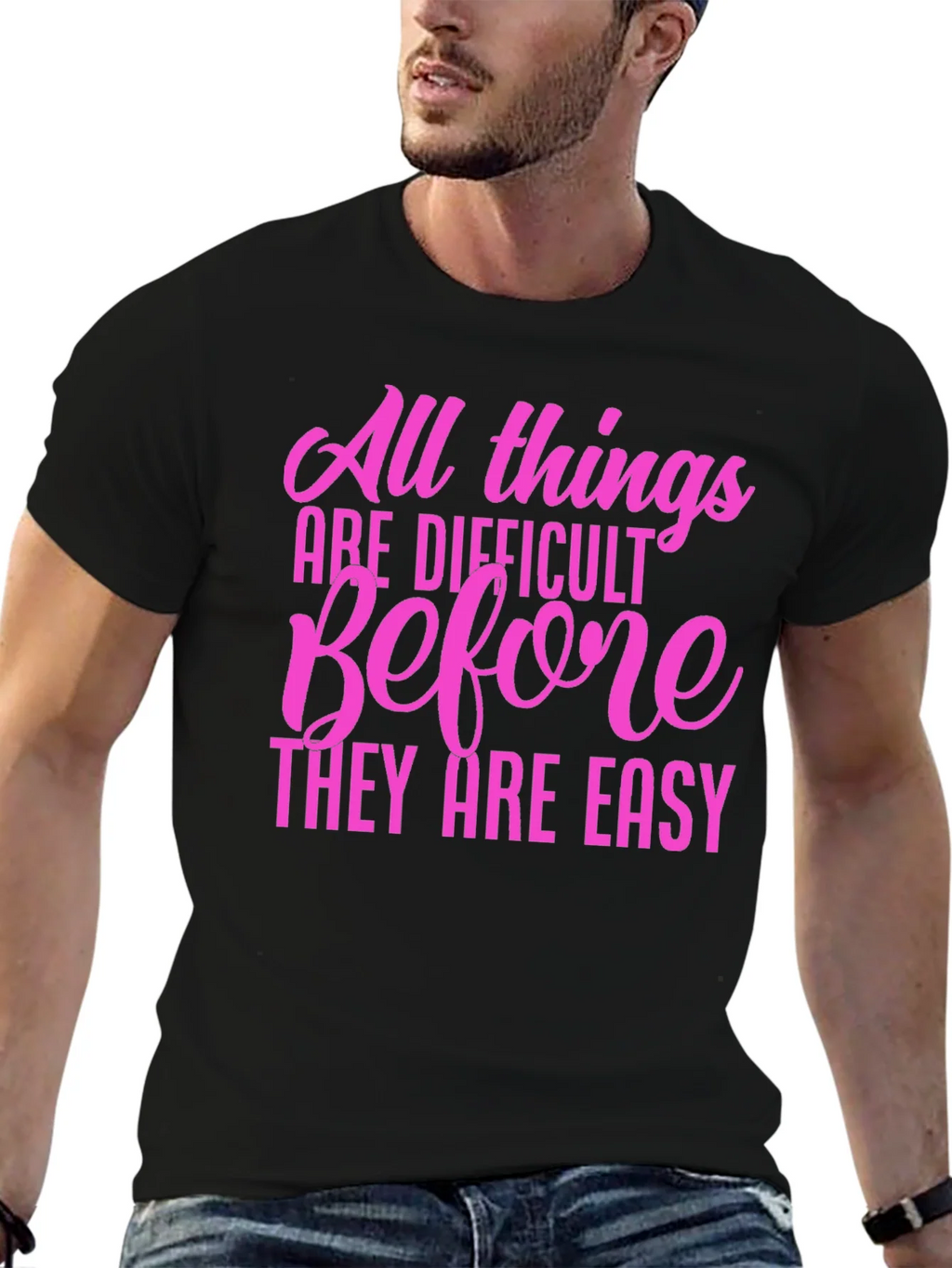 Motivational Quote T-Shirt: All Things Are Difficult product image 6