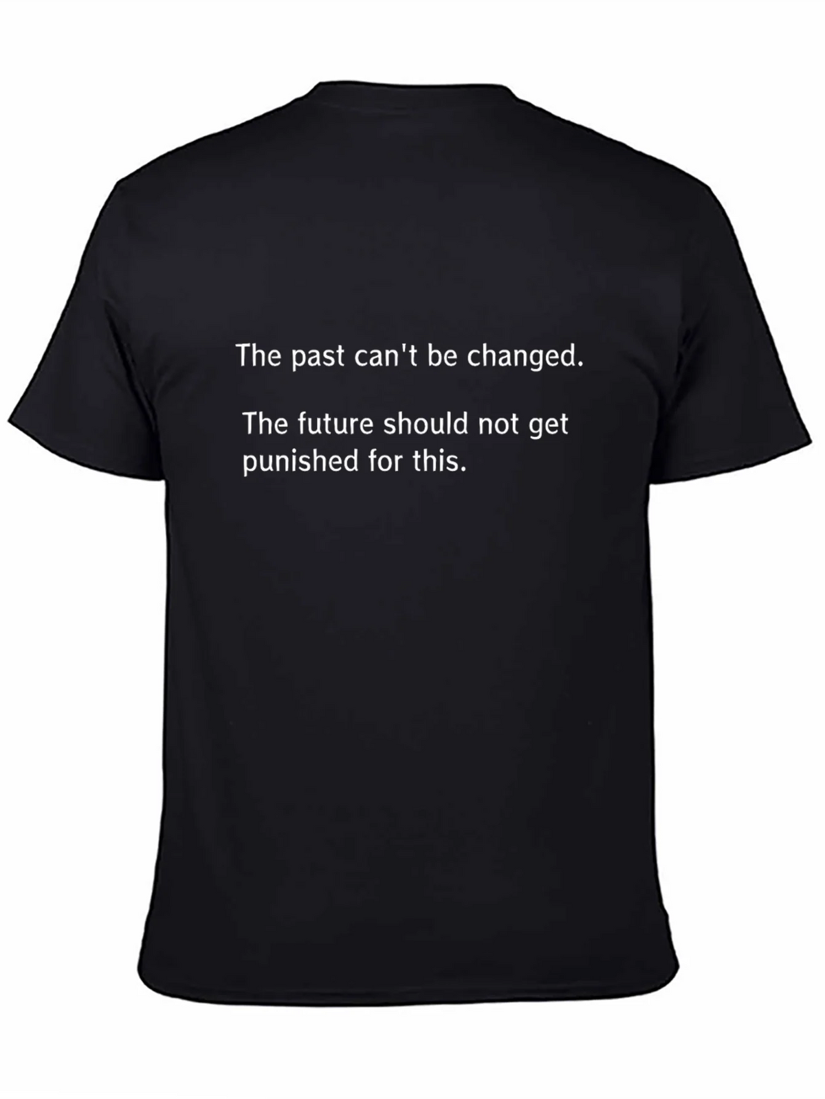 Inspirational Quote T-Shirt - Past & Future Message product image 4