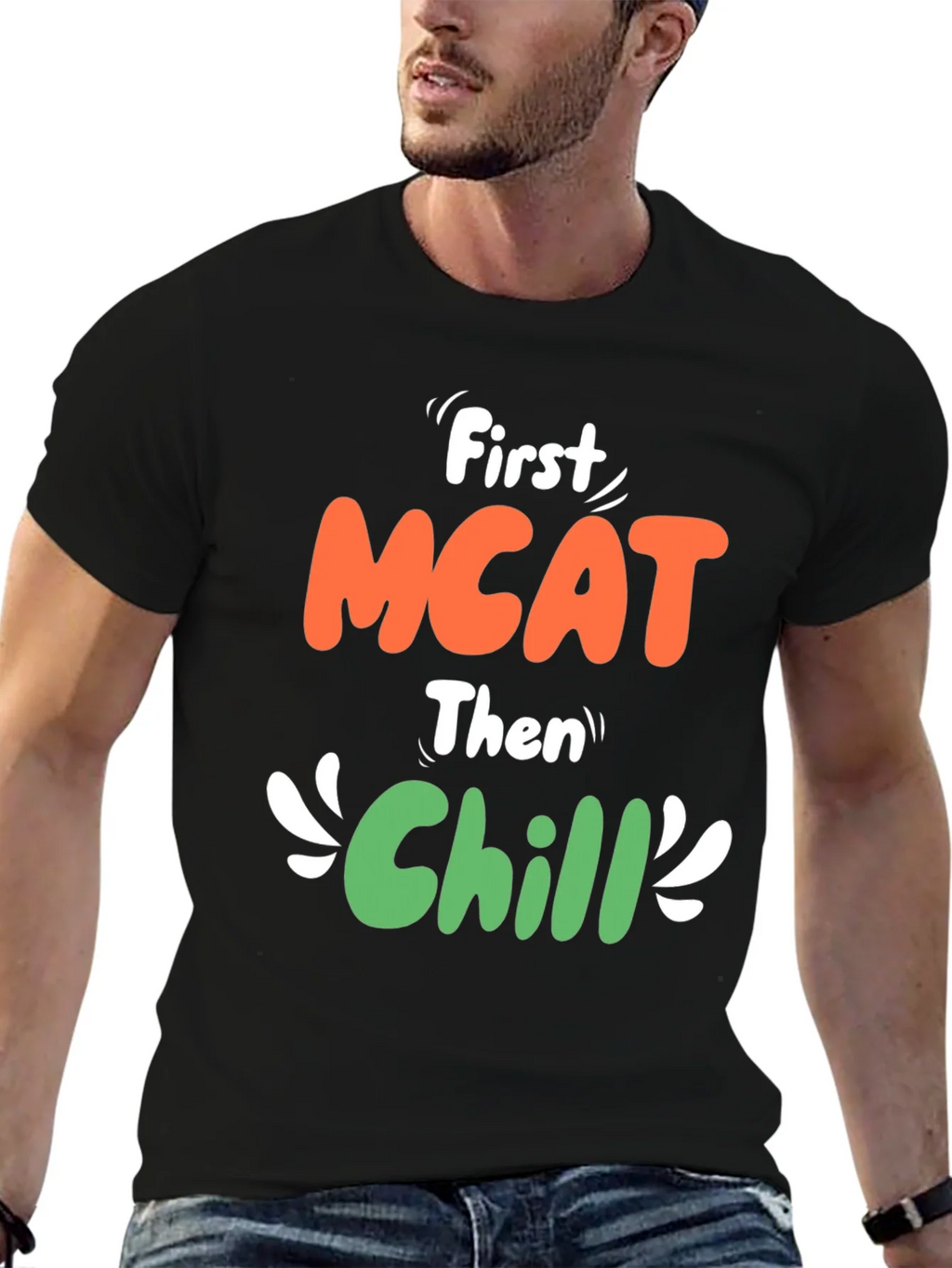 First MCAT Then Chill Black Graphic T-Shirt product image 6