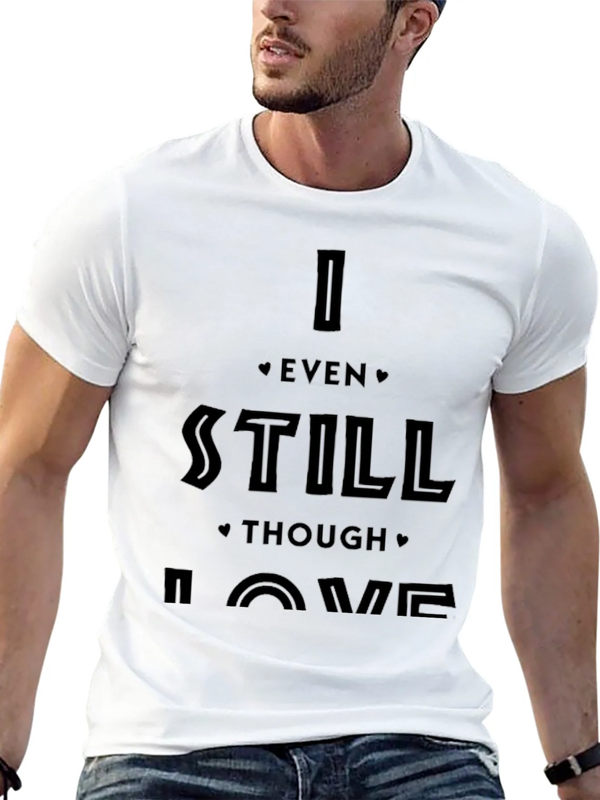 I Even Still Though Love Me Black Graphic Tee product image 6