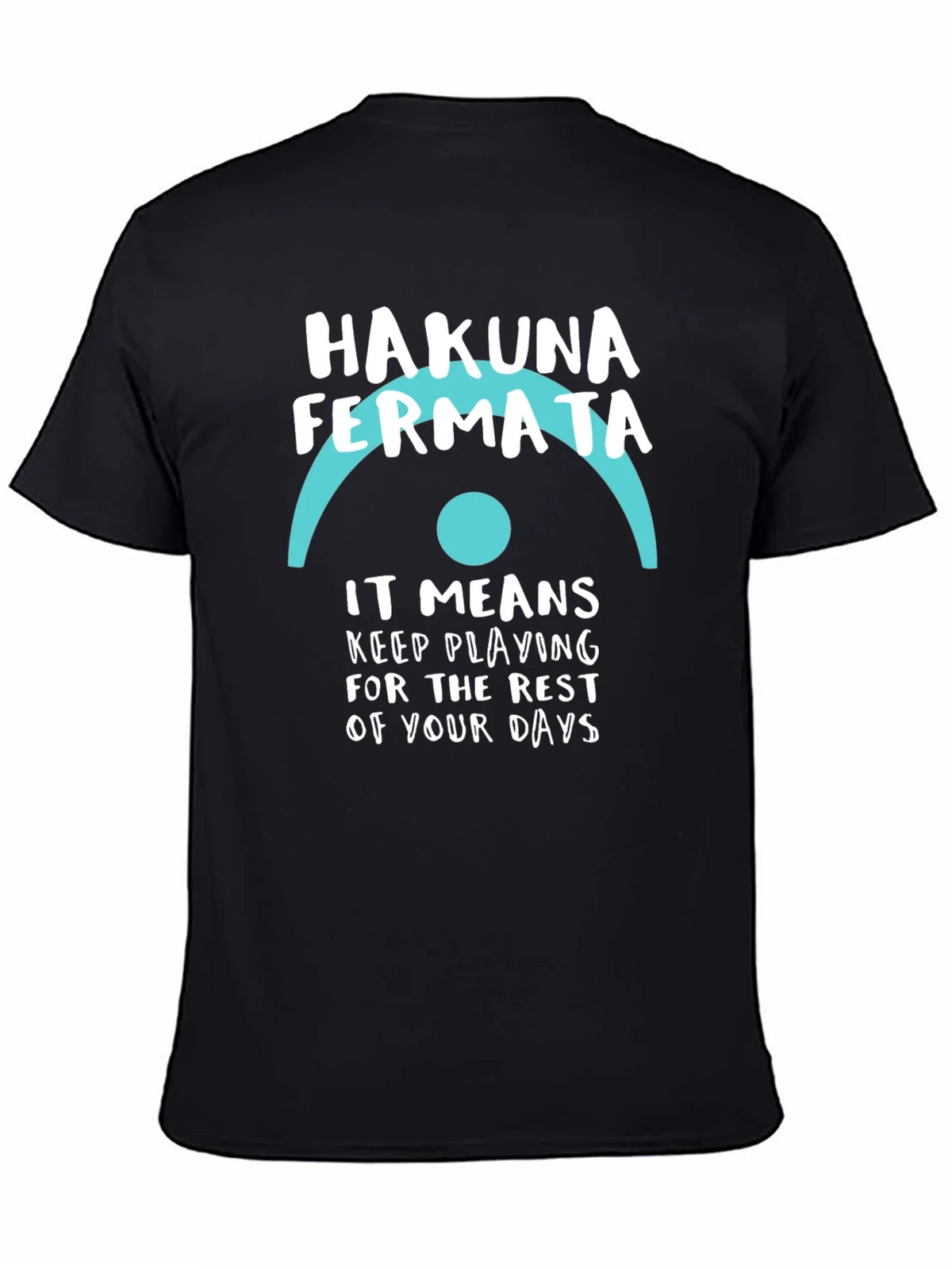 Hakuna Fermata Music T-Shirt product image 2