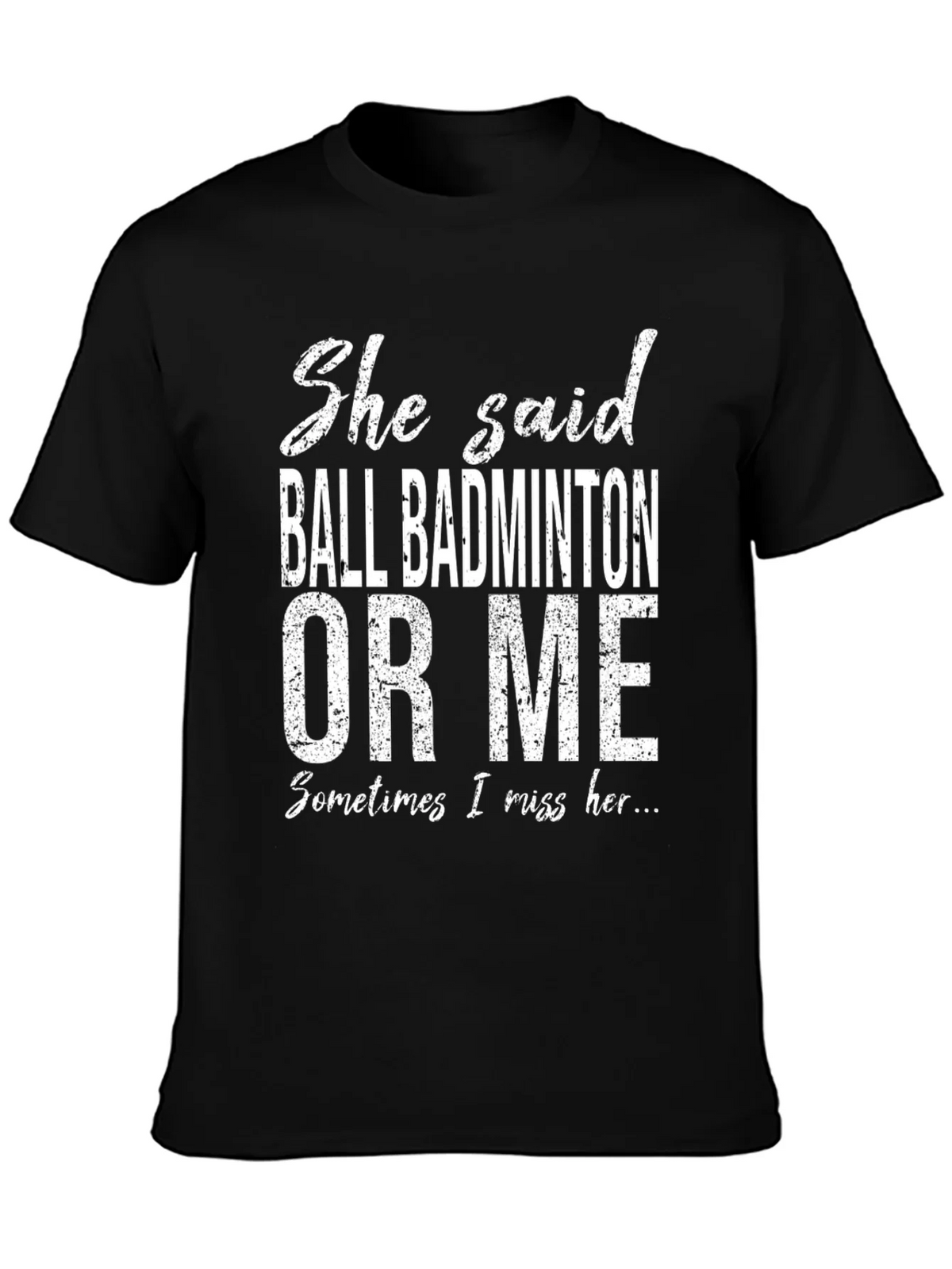 Ball Badminton or Me T-Shirt product image 3