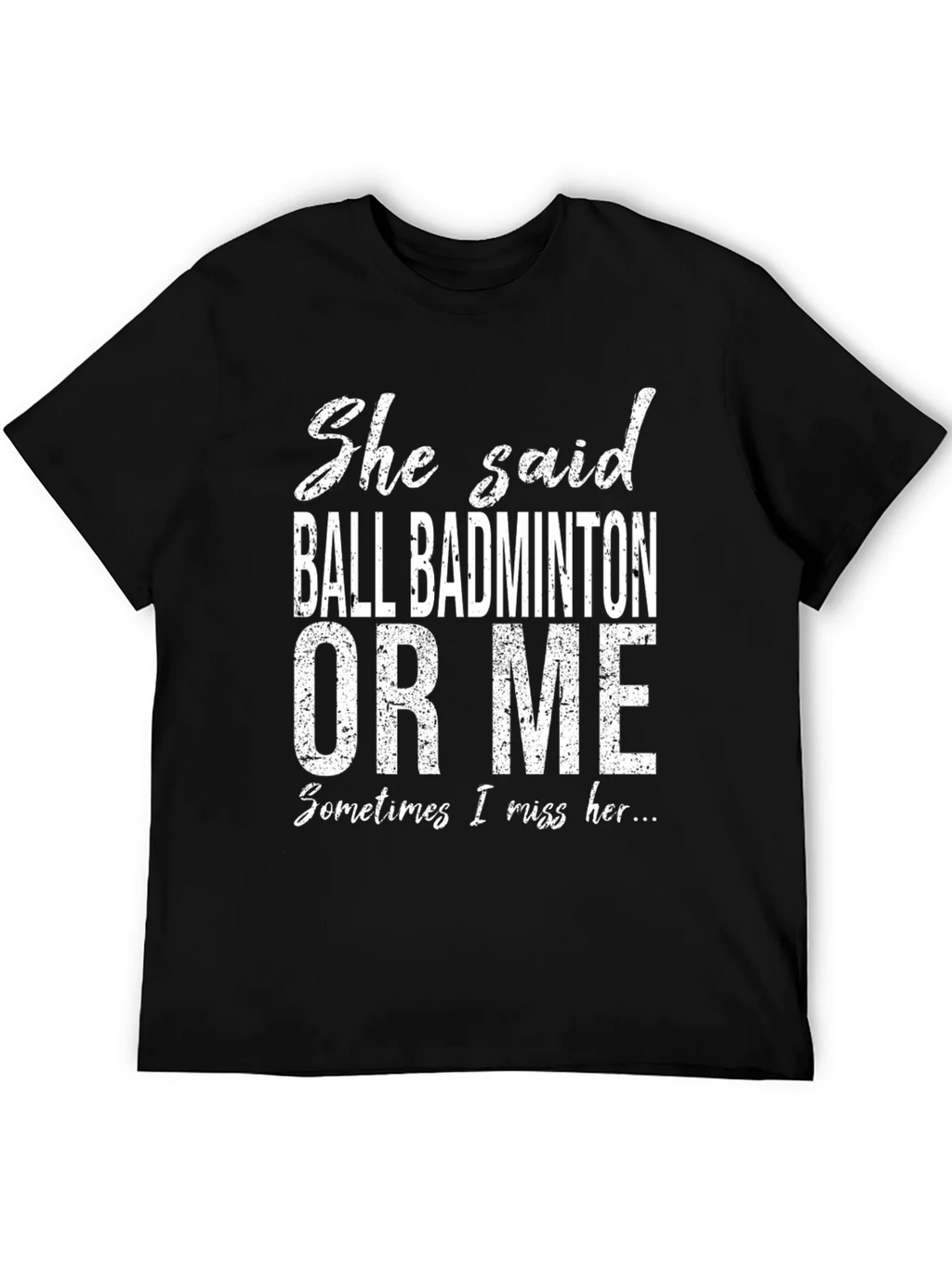 Ball Badminton or Me T-Shirt product image 4