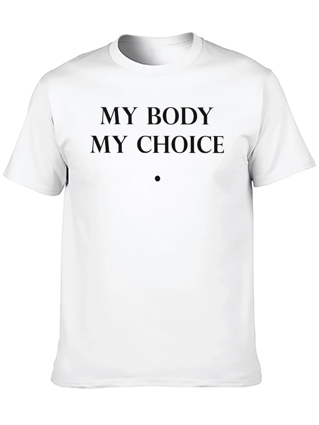 My Body My Choice T-Shirt product image 9