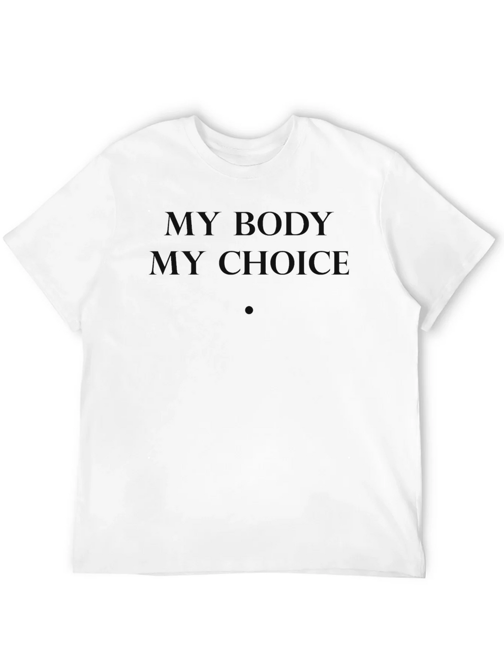 My Body My Choice T-Shirt product image 11