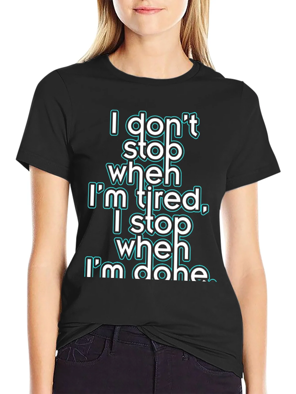 Motivational I Dont Stop When Im Tired Graphic Tee product image 2