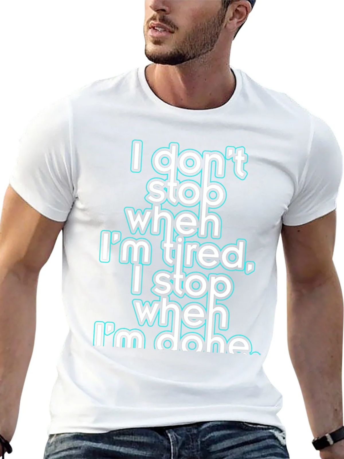Motivational I Dont Stop When Im Tired Graphic Tee product image 12