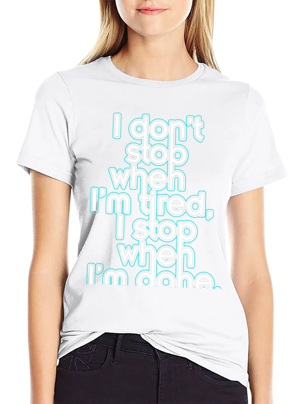 Motivational I Dont Stop When Im Tired Graphic Tee product image 8