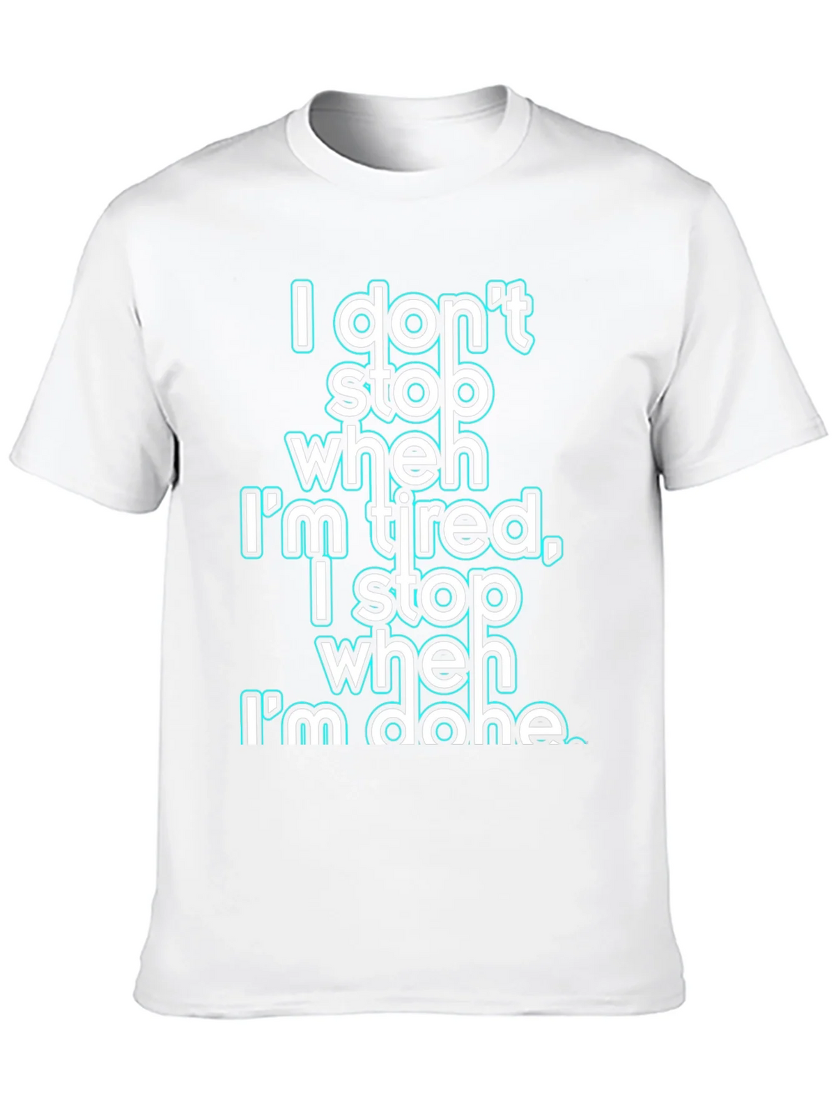 Motivational I Dont Stop When Im Tired Graphic Tee product image 9