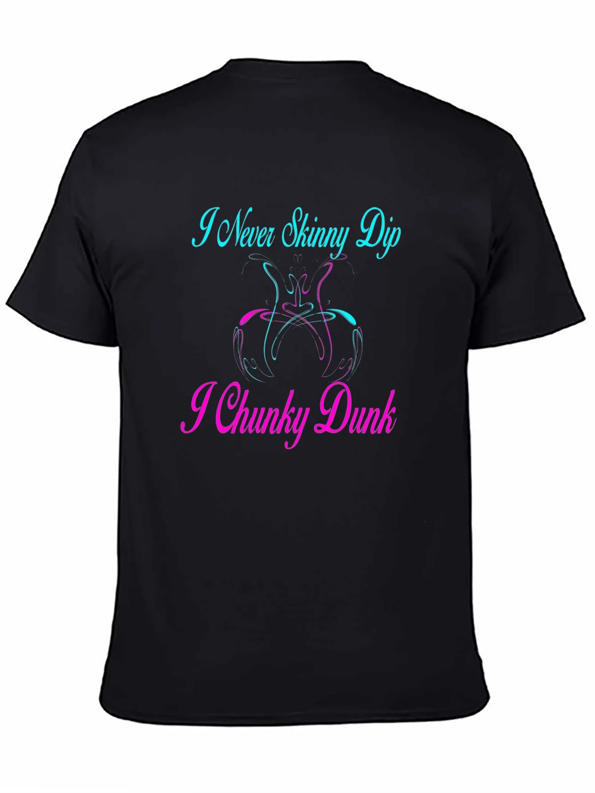 I Never Skinny Dip I Chunky Dunk Graphic T-Shirt product image 4