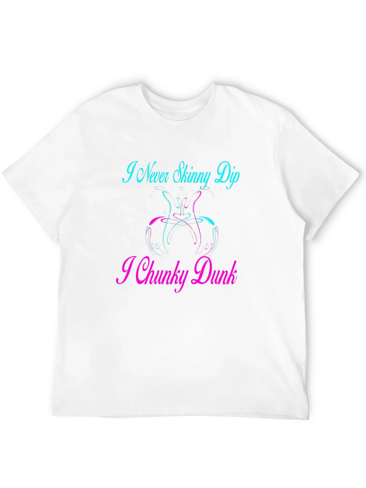 I Never Skinny Dip I Chunky Dunk Graphic T-Shirt product image 11