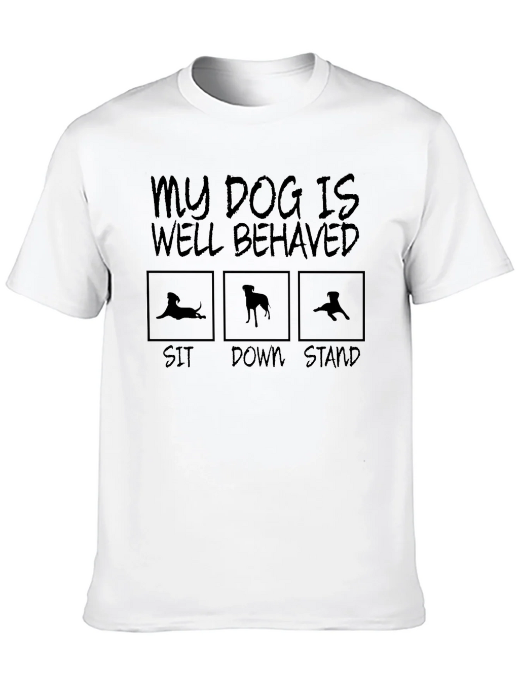 Funny Dog Training T-Shirt: Well Behaved product image 6