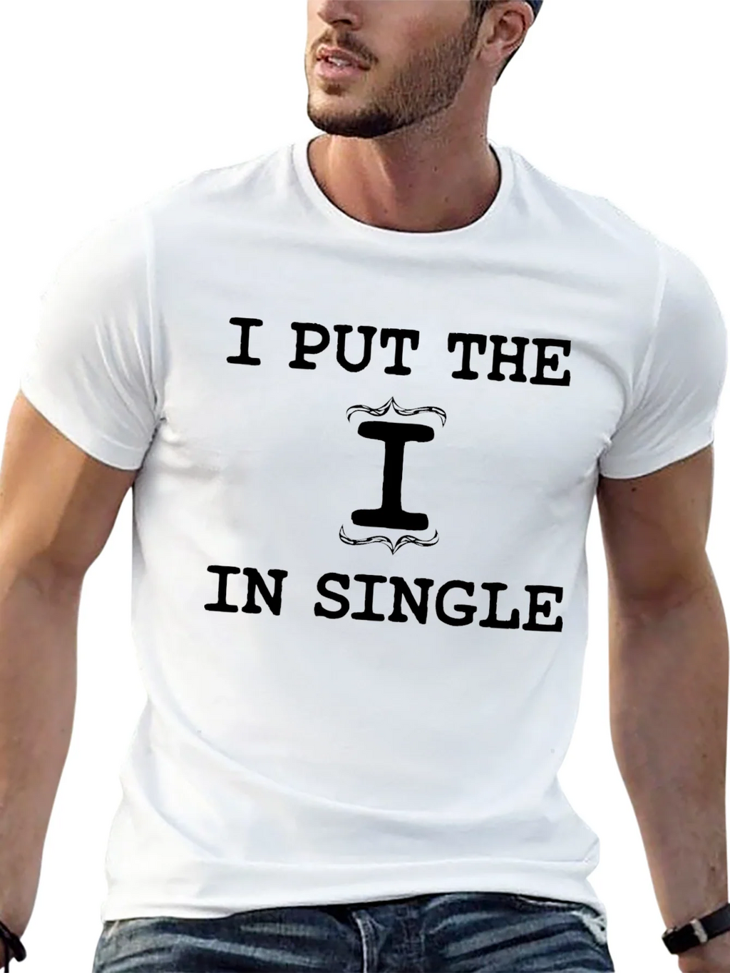 I Put the I in Single Graphic T-Shirt product image 10