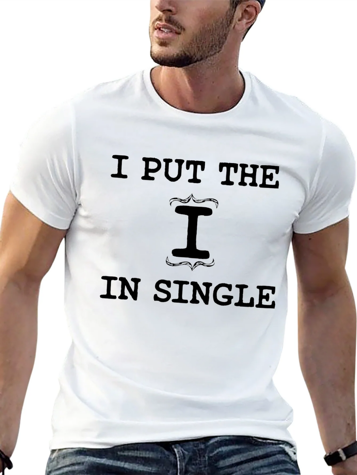 I Put the I in Single Graphic T-Shirt product image 10