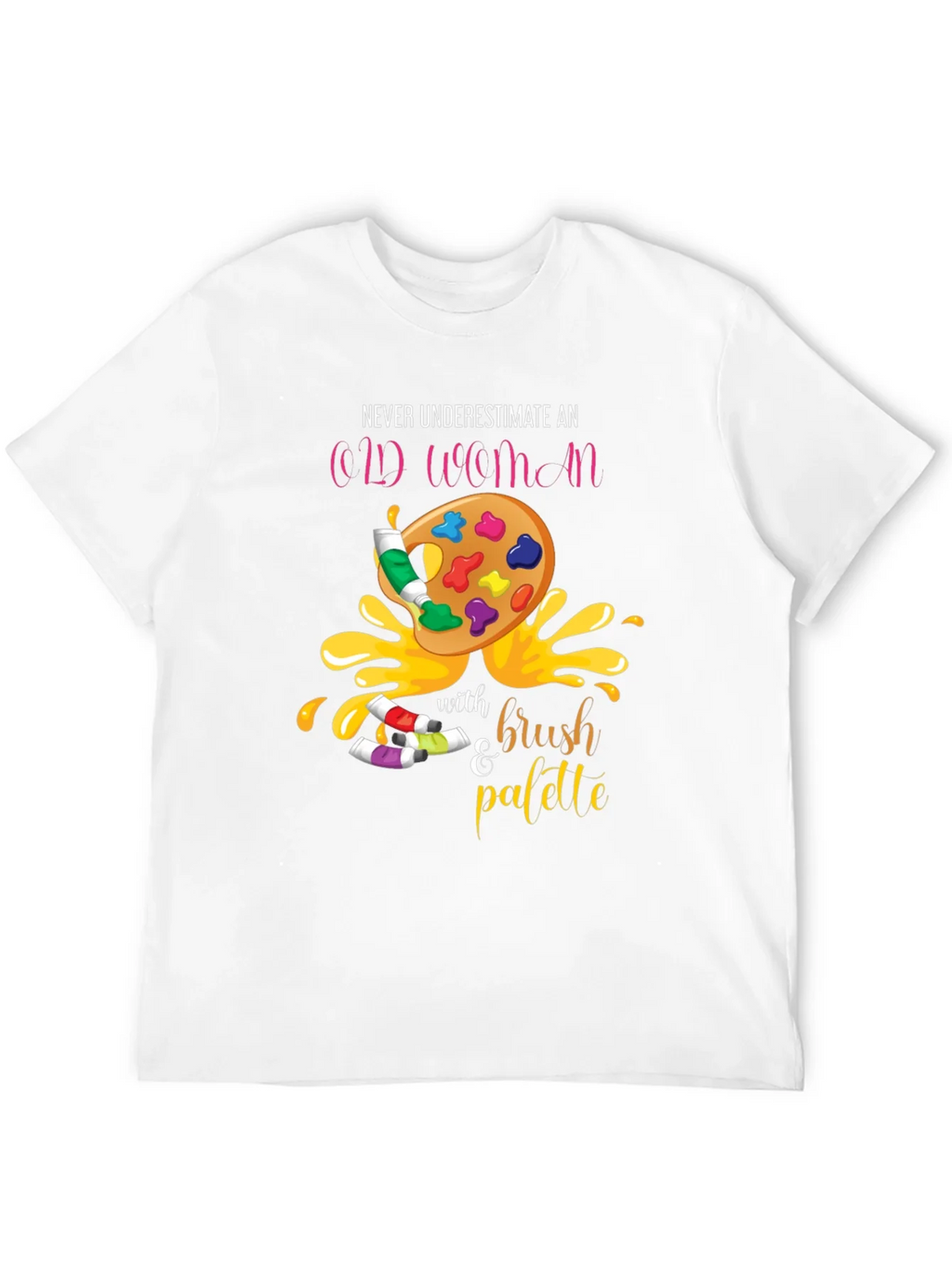 Never Underestimate An Old Woman T-Shirt Artist Palette product image 11